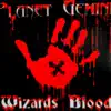 Planet Gemini - Wizard's Blood